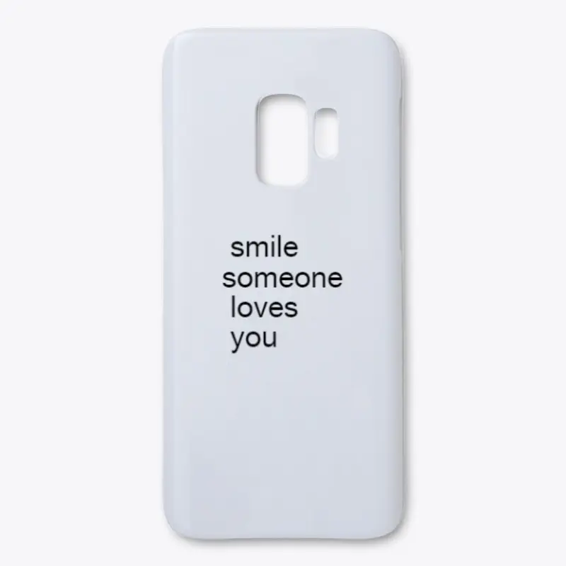 Smile Someone Loves You