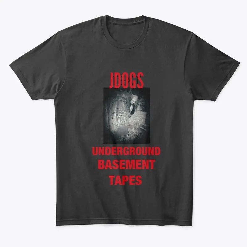 JDOG`S UNDERGROUND BASEMENT TAPES